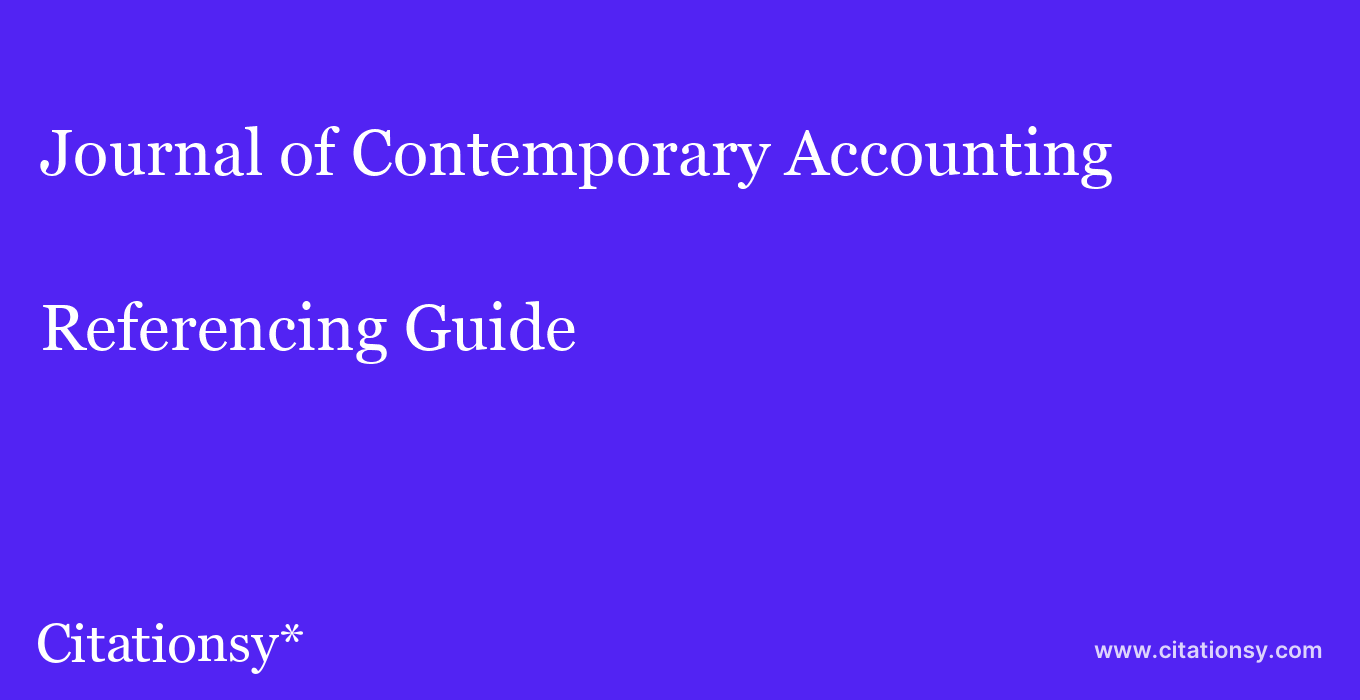 cite Journal of Contemporary Accounting & Economics  — Referencing Guide